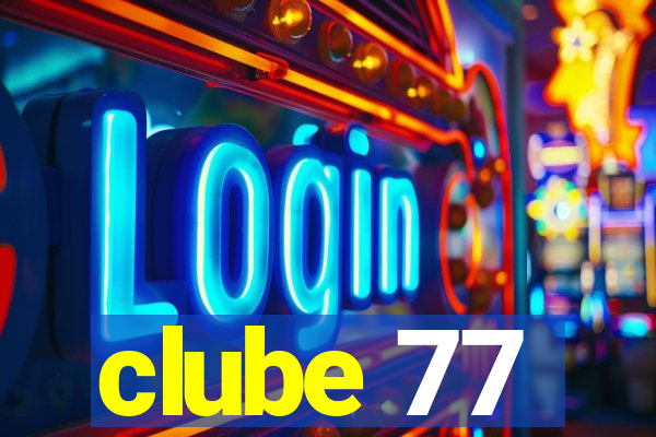 clube 77